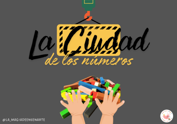 LA CIUDAD DE LOS MÚMEROS. MANIPULACIÓN DE REGLETAS