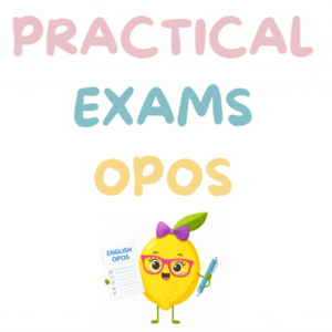 PRACTICAL EXAM ENGLISH OPOS