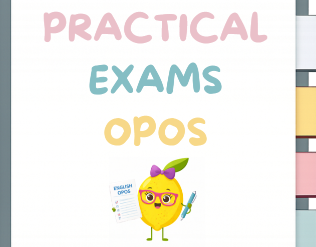 PRACTICAL EXAM ENGLISH OPOS