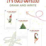 It’s cold outside! – Draw and write