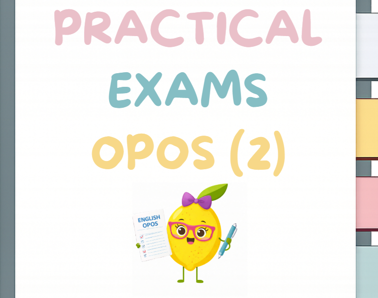PRACTICAL EXAM ENGLISH OPOS (2 PART)