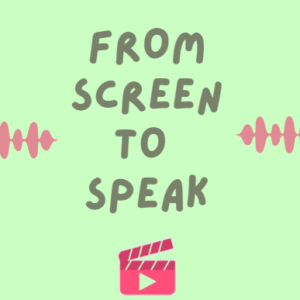 FROM SCREEN TO SPEAK