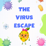 THE VIRUS ESCAPE
