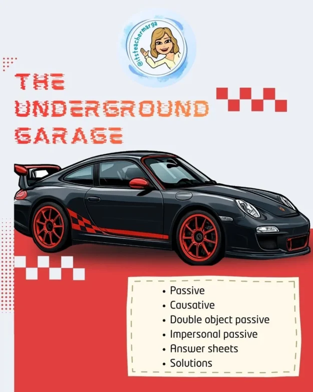 "The Underground Garage" (Passive, Causative & Impersonal Passive)