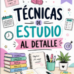 TÉCNICAS DE ESTUDIO AL DETALLE